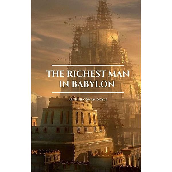 The Richest Man in Babylon, George S. Clason, Golden Deer Classics