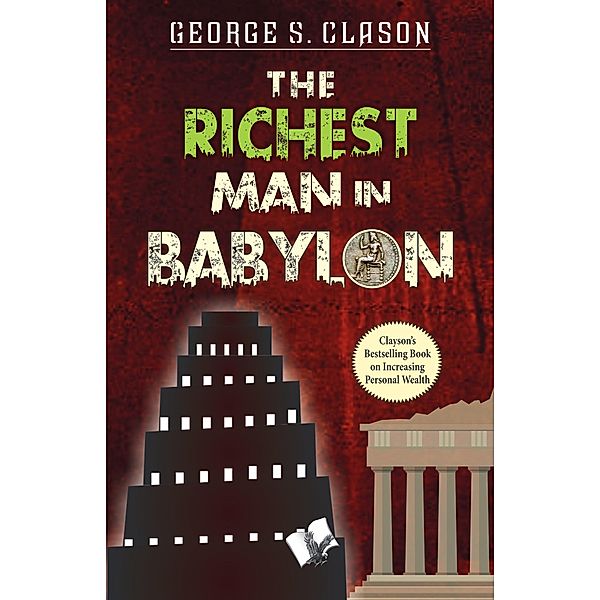 The Richest Man In Babylon, George Samuel Clason