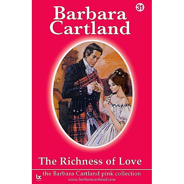 The Richness Of Love / The Pink Collection Bd.31, Barbara Cartland