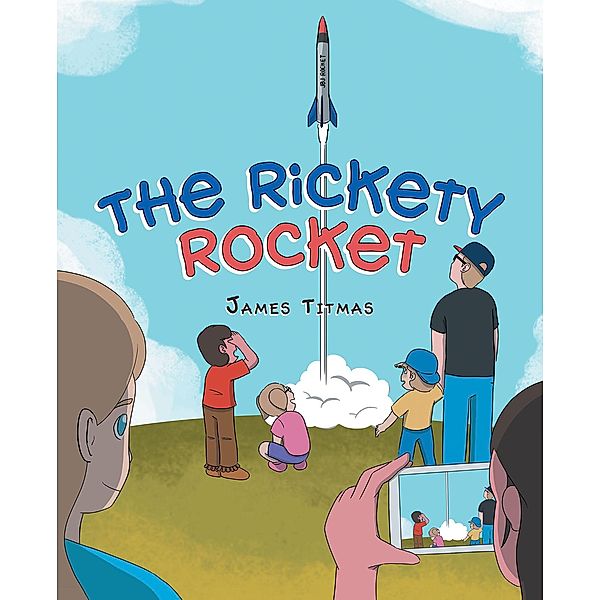 The Rickety Rocket, James Titmas