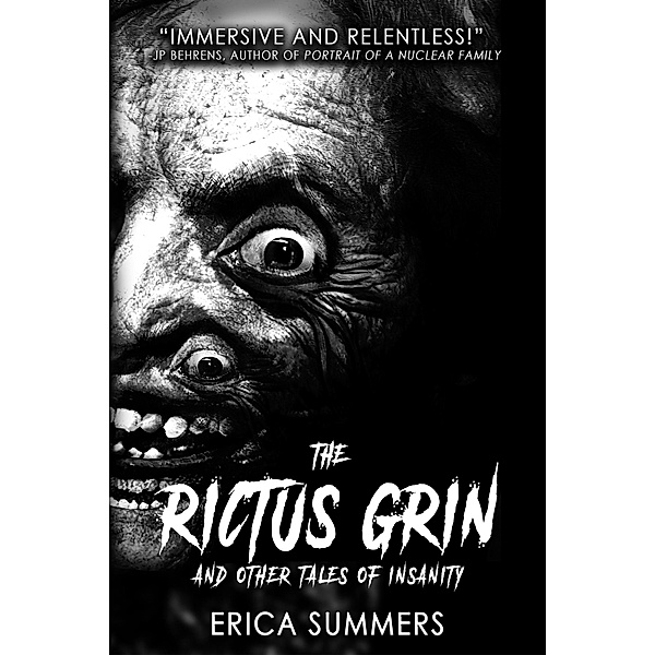 The Rictus Grin and Other Tales of Insanity, Erica Summers, Rusty Ogre Publishing