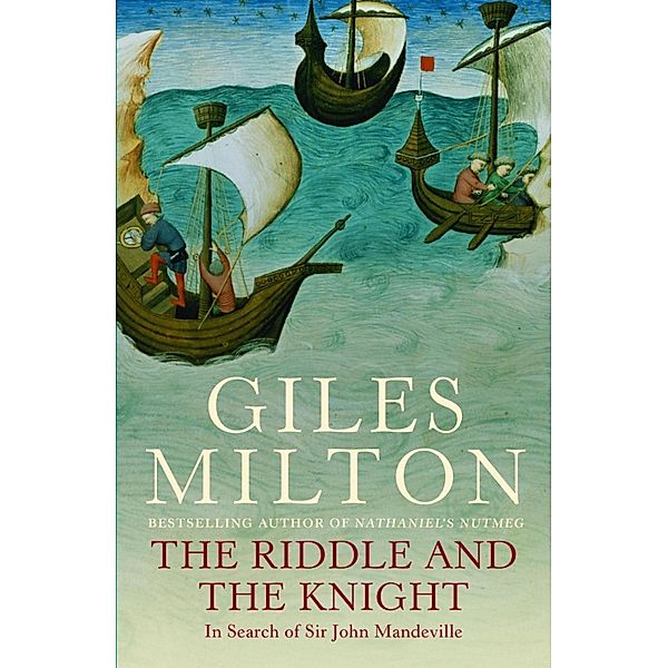 The Riddle and the Knight, Giles Milton