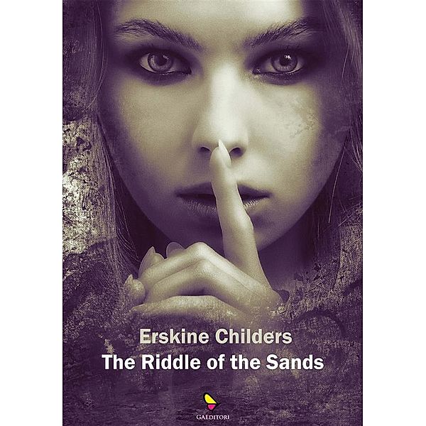 The riddle of the sands, Childers Erskine