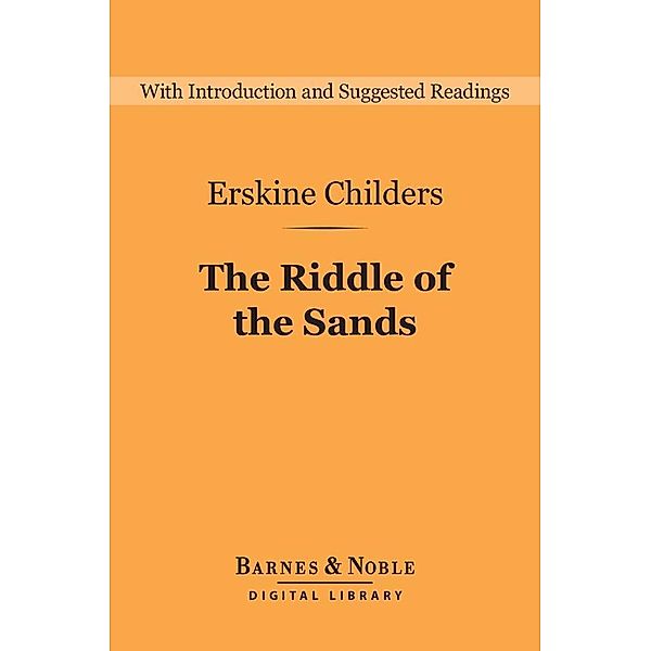 The Riddle of the Sands: A Record of Secret Service (Barnes & Noble Digital Library) / Barnes & Noble Digital Library, Erskine Childers