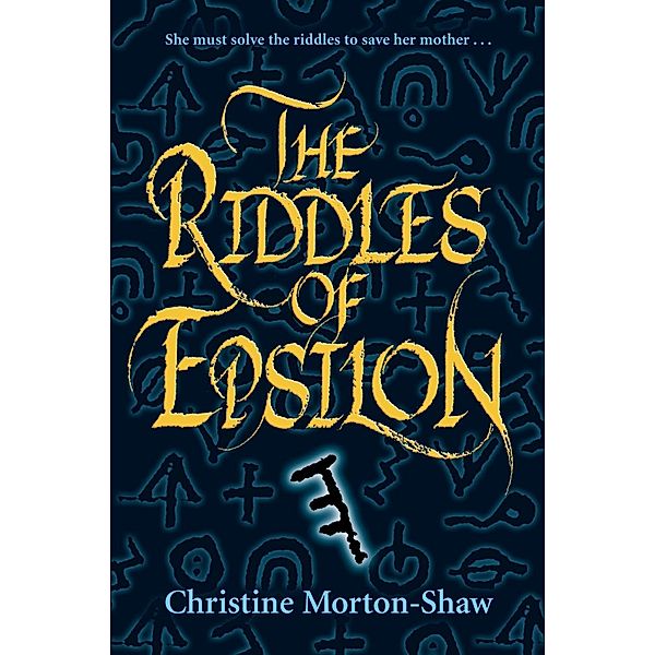 The Riddles of Epsilon, Christine Morton-Shaw