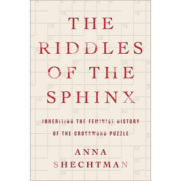 The Riddles of the Sphinx, Anna Shechtman