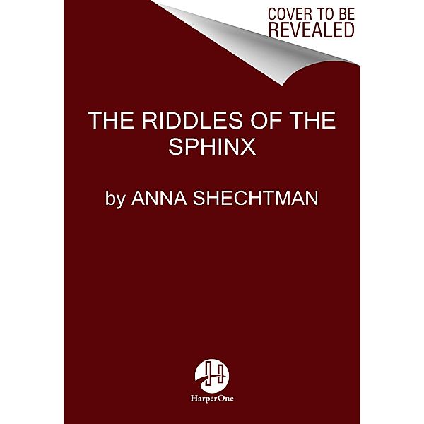 The Riddles of the Sphinx, Anna Shechtman