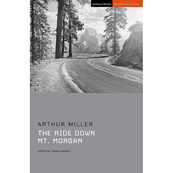 The Ride Down Mt. Morgan / Methuen Student Editions, Arthur Miller