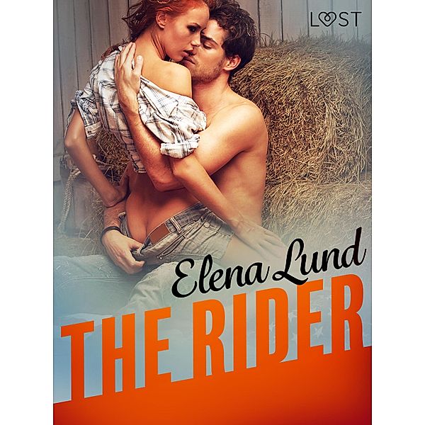 The Rider - Erotic Short Story / LUST, Elena Lund