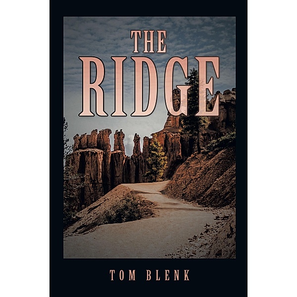 The Ridge, Tom Blenk
