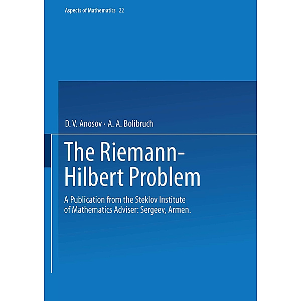 The Riemann-Hilbert Problem, D. V. Anosov, A. A. Bolibruch