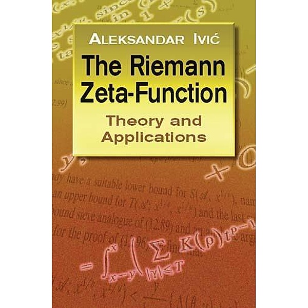 The Riemann Zeta-Function / Dover Books on Mathematics, Aleksandar Ivic
