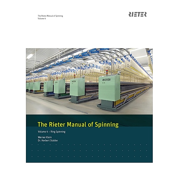 The Rieter Manual of Spinning - Volume 4 / Rieter Holding, Werner Klein