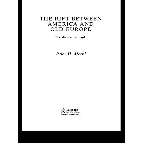 The Rift Between America and Old Europe, Peter Merkl