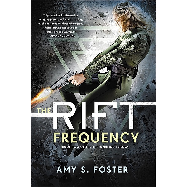 The Rift Frequency / The Rift Uprising Trilogy, Amy S. Foster