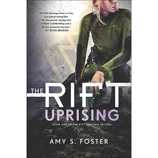 The Rift Uprising / The Rift Uprising Trilogy, Amy S. Foster