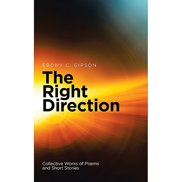 The Right Direction, Ebony C. Gipson