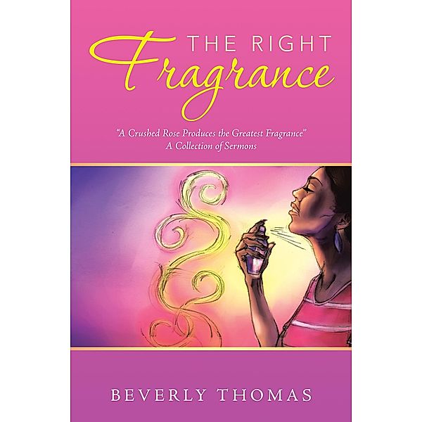 The Right Fragrance, Beverly Thomas