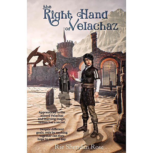 The Right Hand of Velachaz, Rie Sheridan Rose