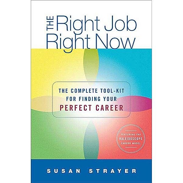 The Right Job, Right Now, Susan Strayer