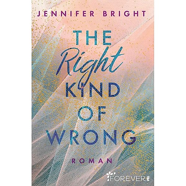 The Right Kind of Wrong, Jennifer Bright
