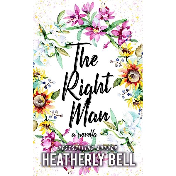 The Right Man, Heatherly Bell