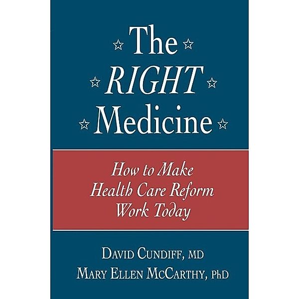 The Right Medicine, David Cundiff, Mary Ellen McCarthy