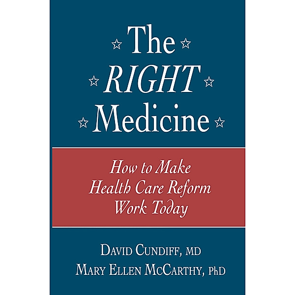 The Right Medicine, David Cundiff, Mary Ellen McCarthy
