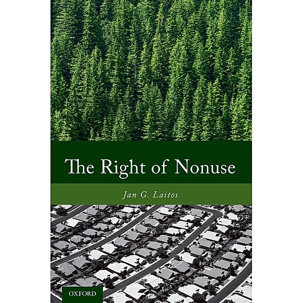 The Right of Nonuse, Jan G. Laitos