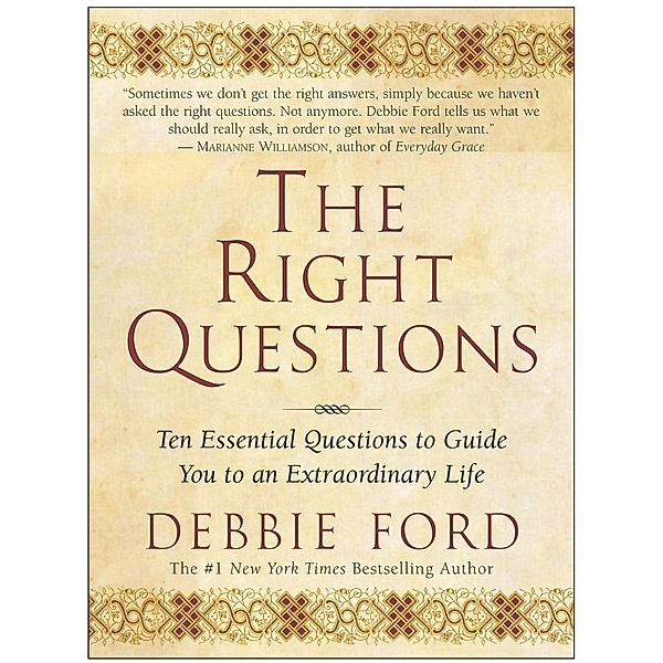 The Right Questions, Debbie Ford