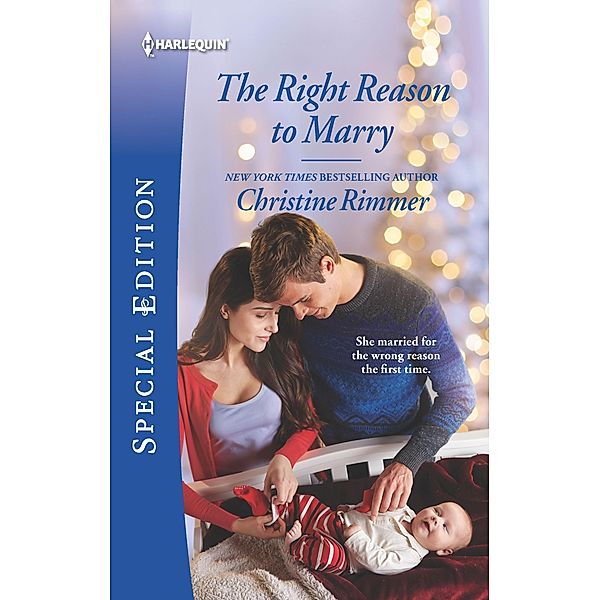 The Right Reason to Marry / The Bravos of Valentine Bay Bd.7, Christine Rimmer