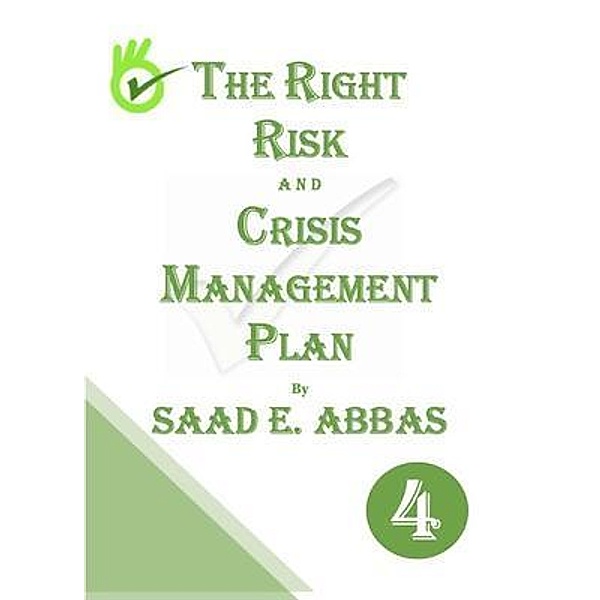 The Right Risk and Crisis Management Plan / Gulf Book Services LTD, Saad Abbas