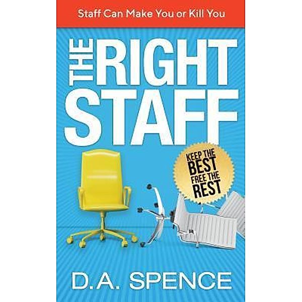 The Right Staff, D. A. Spence