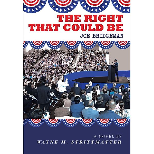 The Right That Could Be, Wayne M. Strittmatter