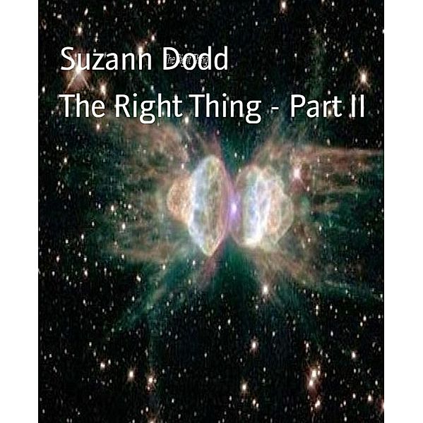 The Right Thing - Part II, Suzann Dodd