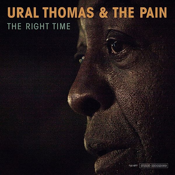 The Right Time, Ural Thomas & The Pain