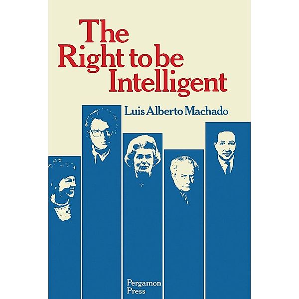 The Right to be Intelligent, L. A. Machado