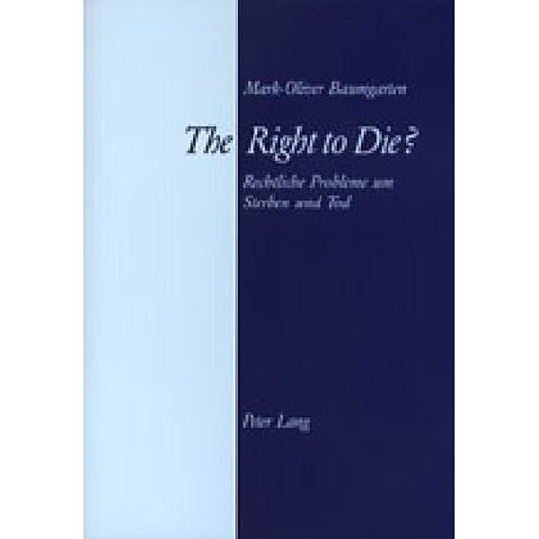 The Right to Die?, Mark-Oliver Baumgarten