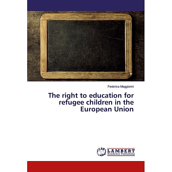 The right to education for refugee children in the European Union, Federica Maggiorini