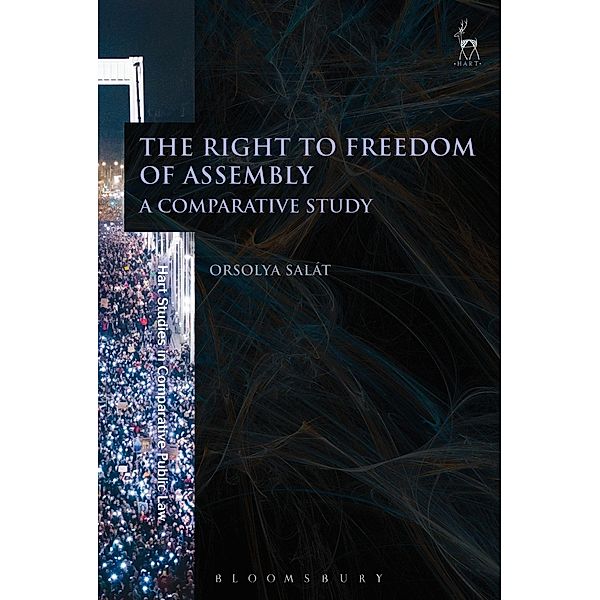 The Right to Freedom of Assembly, Orsolya Salát