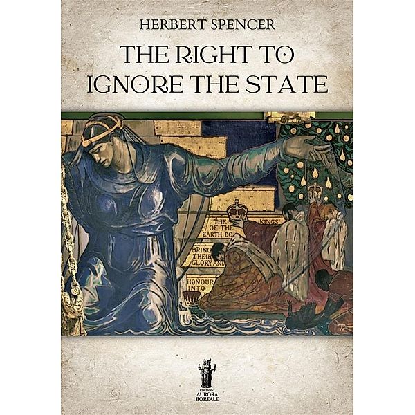 The Right to ignore the State, Herbert Spencer