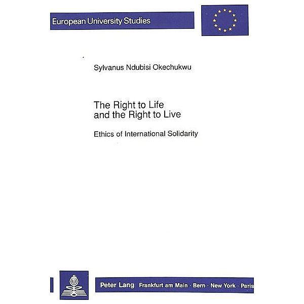 The Right to Life and the Right to Live, Sylvanus N. Okechukwu