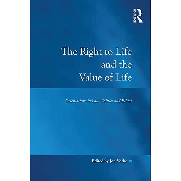 The Right to Life and the Value of Life