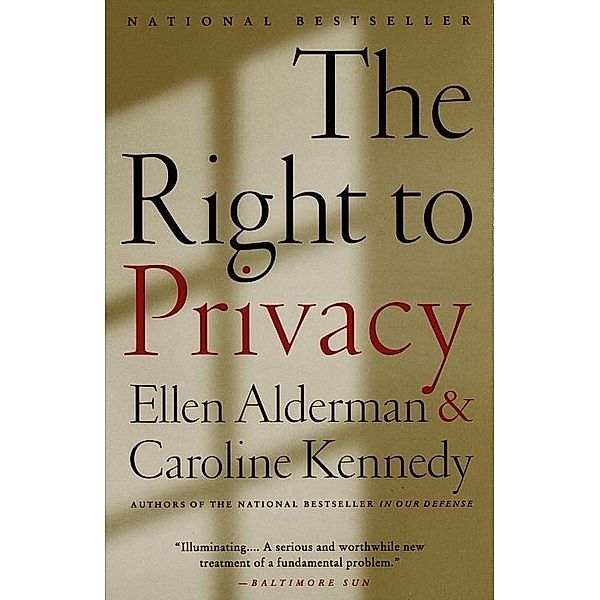The Right to Privacy, Caroline Kennedy, Ellen Alderman