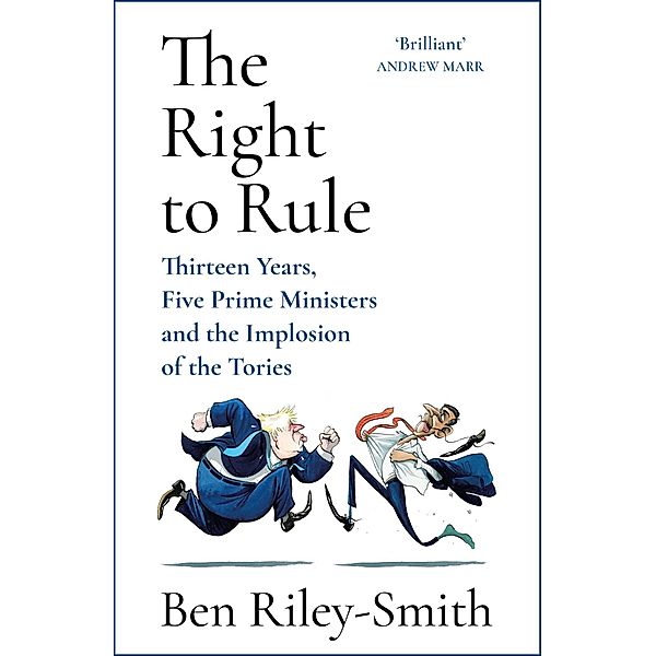 The Right to Rule, Ben Riley-Smith