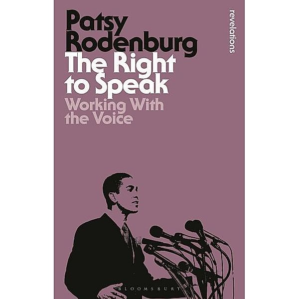 The Right to Speak: Working with the Voice, Patsy Rodenburg