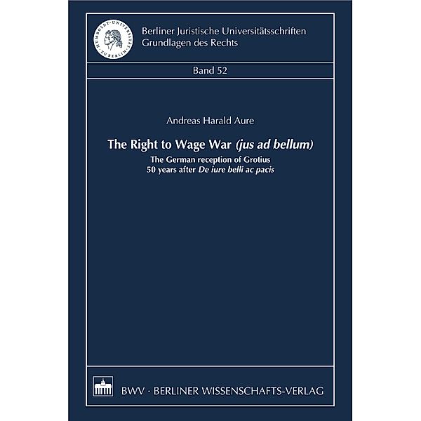 The Right to Wage War (jus ad bellum), Andreas Aure