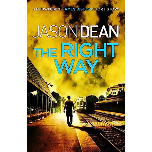 The Right Way (A James Bishop short story), Jason Dean