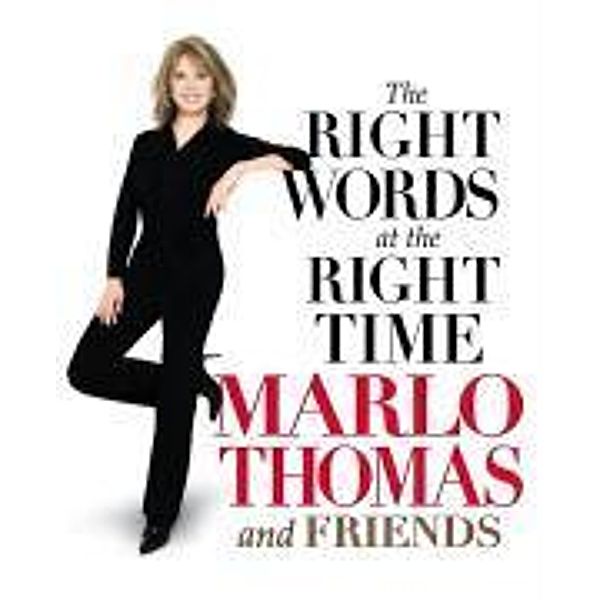 The Right Words At the Right Time, Marlo Thomas, Friends