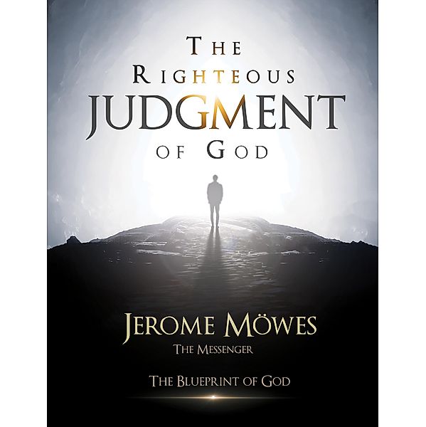 The Righteous Judgment of God, Jerome Möwes